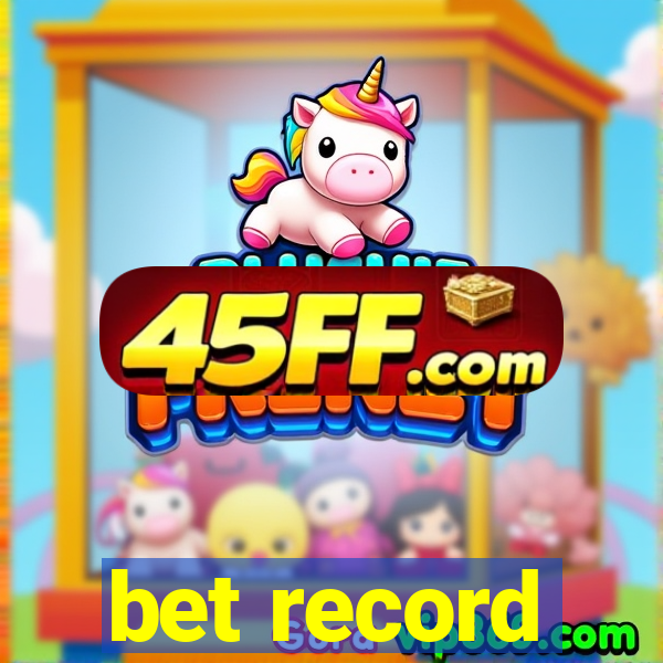 bet record